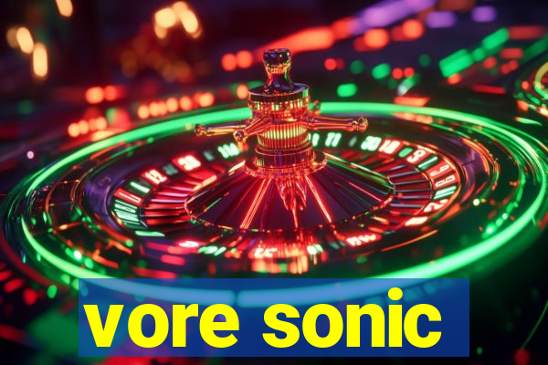 vore sonic